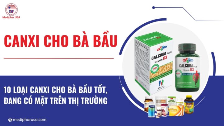 10 loại canxi cho bà bầu tốt đang có mặt trên thị trường 10 loại canxi cho bà bầu tốt đang có mặt trên thị trường