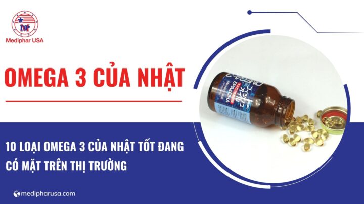 10 loại omega 3 của Nhật​ tốt đang có mặt trên thị trường