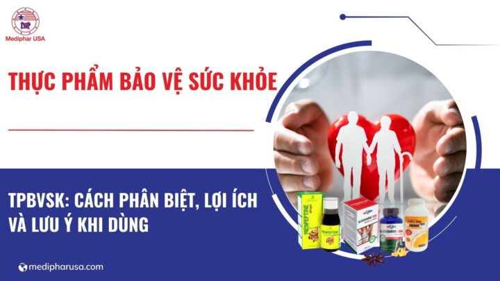 Thực phẩm bảo vệ sức khỏe là gì? Lợi ích và lưu ý khi dùng