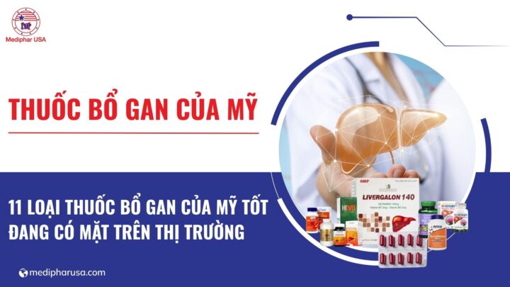thuốc bổ gan của mỹ
