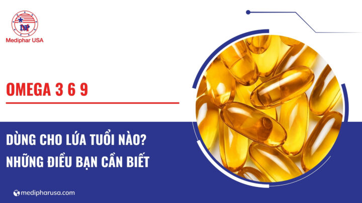 Omega 3 6 9 dùng cho lứa tuổi nào? Những điều bạn cần biết Omega 3 6 9 dùng cho lứa tuổi nào? Những điều bạn cần biết