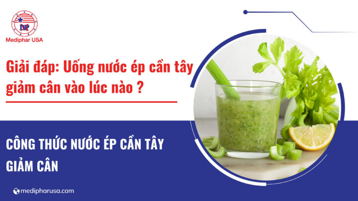 Giải đáp: Uống nước ép cần tây giảm cân vào lúc nào? Giải đáp: Uống nước ép cần tây giảm cân vào lúc nào?
