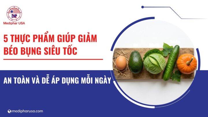 Điểm danh 5 thực phẩm giúp giảm béo bụng siêu tốc an toàn và dễ áp dụng mỗi ngày Điểm danh 5 thực phẩm giúp giảm béo bụng siêu tốc an toàn và dễ áp dụng mỗi ngày