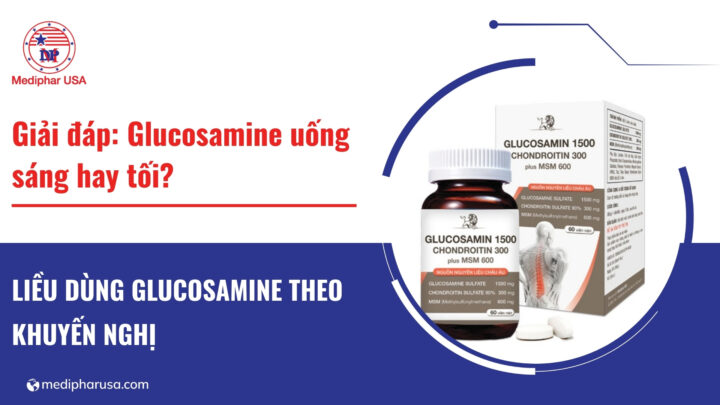 glucosamine uống sáng hay tối