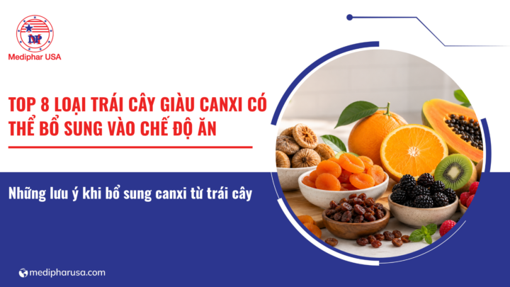 Top 8 loại trái cây giàu canxi có thể bổ sung vào chế độ ăn