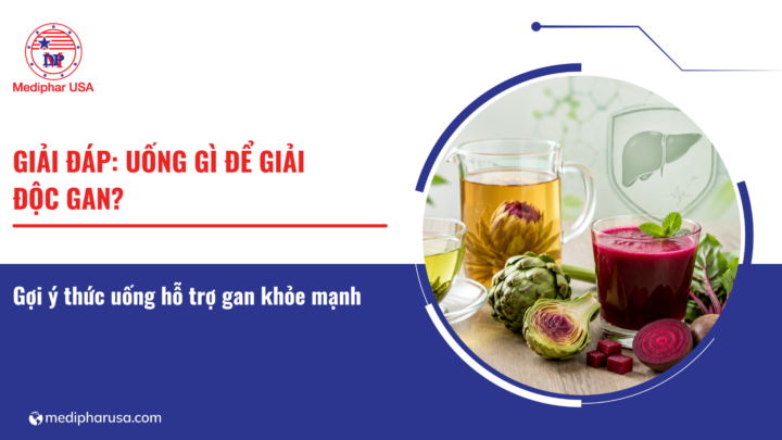 Uống gì để giải độc gan? Gợi ý thức uống hỗ trợ gan khỏe mạnh